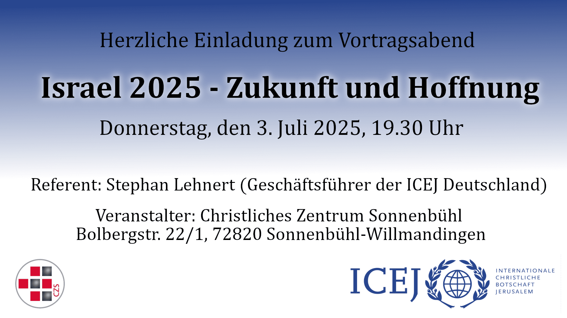 Mehr über den Artikel erfahren Israel 2025 – Zukunft und Hoffnung. Vortragsabend mit Stephan Lehnert (ICEJ) am 3.7. um 19.30 Uhr