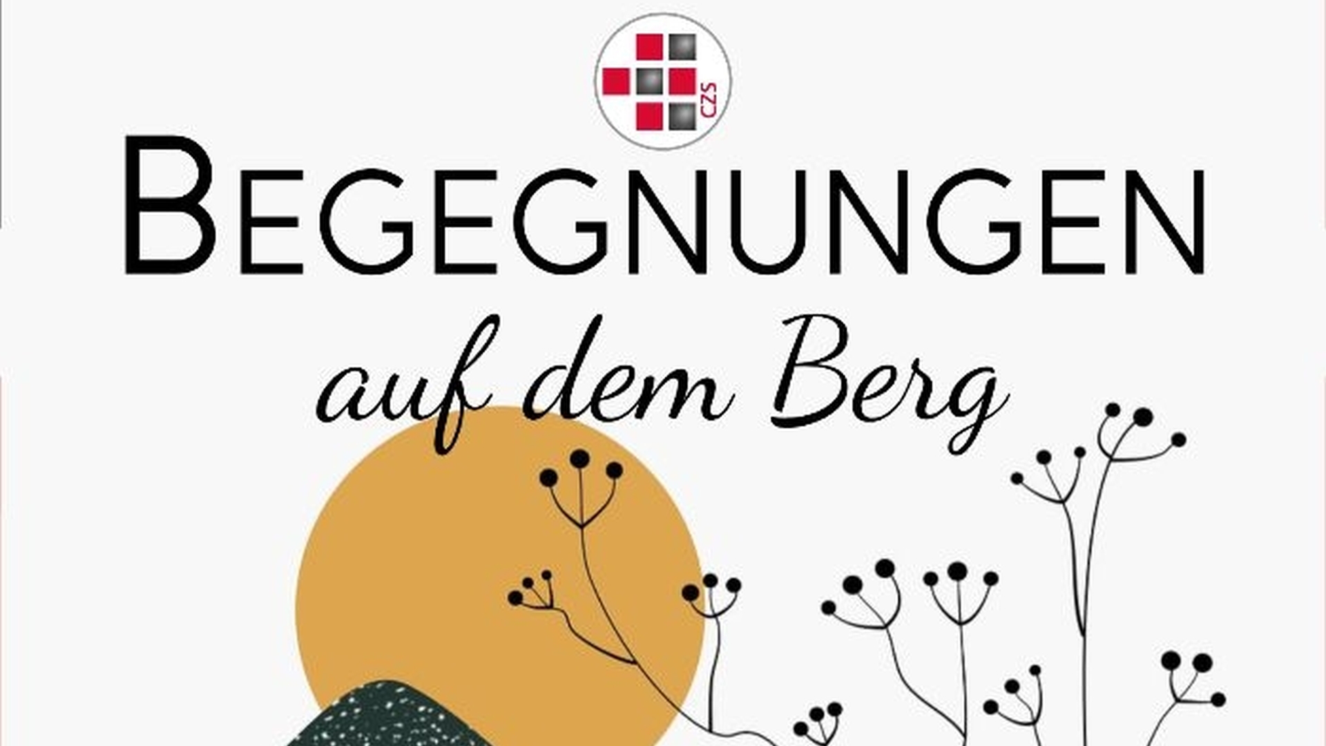 Mehr über den Artikel erfahren ,,Begegnungen auf dem Berg“ – Frauenabend am 2.7.26 um 18.30 Uhr